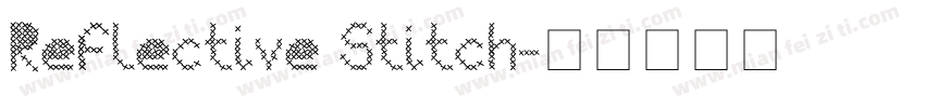 Reflective Stitch字体转换